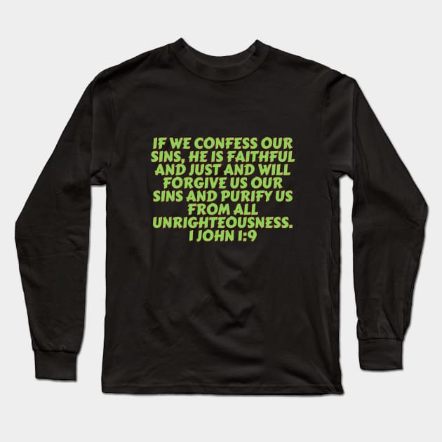 Bible Verse 1 John 1:9 Long Sleeve T-Shirt by Prayingwarrior